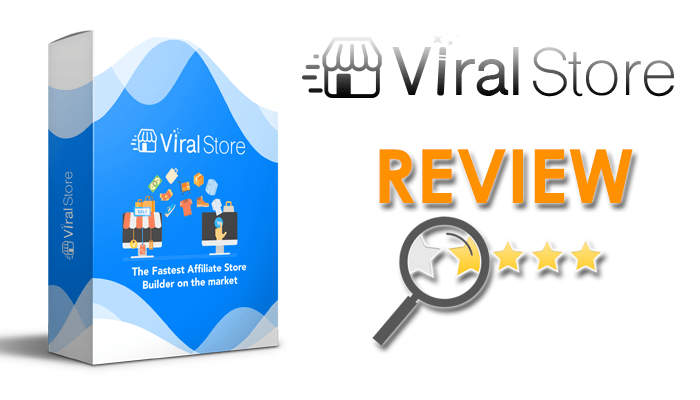 Viral Store Review :- Fastest Affiliate eCommerce Store Builder?