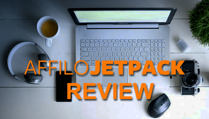 AffiloJetpack Review :- Affilorama’s AffiloJetpack 3.0 Any Good? Facts Exposed!