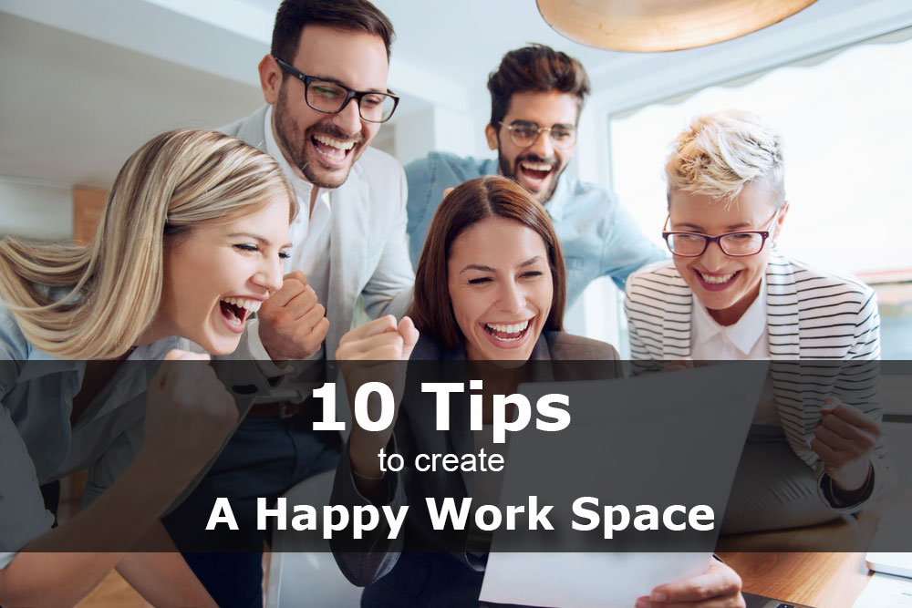 Tips to create a happy workspace-to-boost-business
