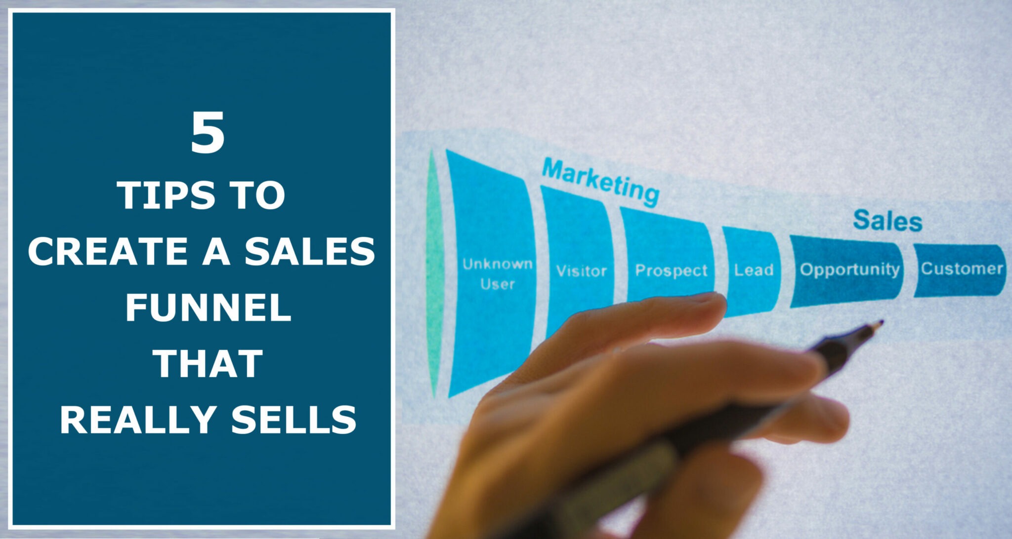 5 Tips To Create A Sales Funnel That Really Sells - Must Read