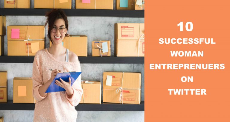 10 Successful Women Entrepreneurs You Should Follow On Twitter!