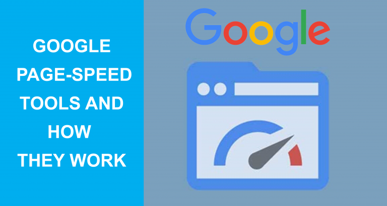 Google Page-Speed Tools And How They Work Effectively!