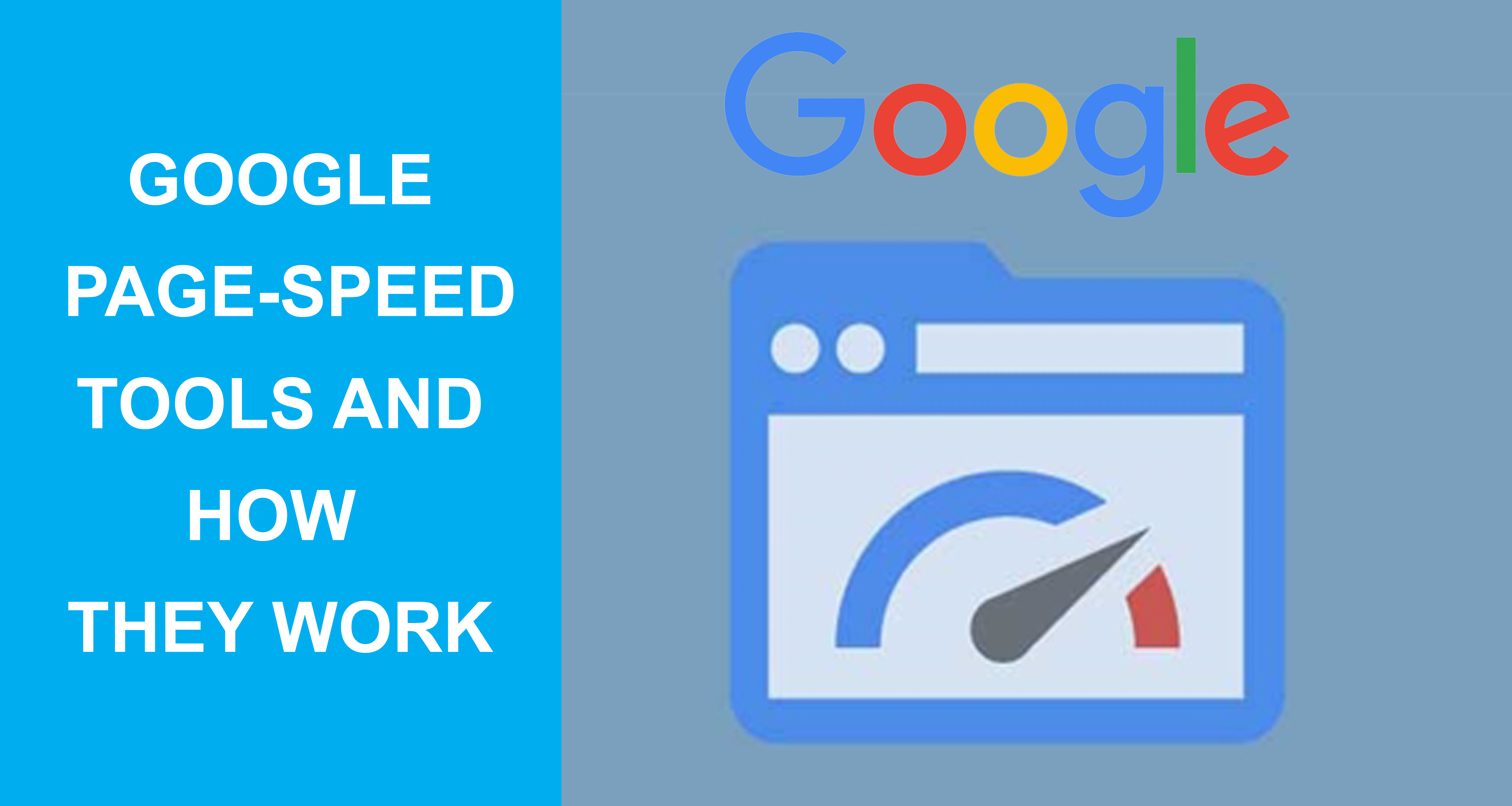 Google Page-Speed Tools And How They Work