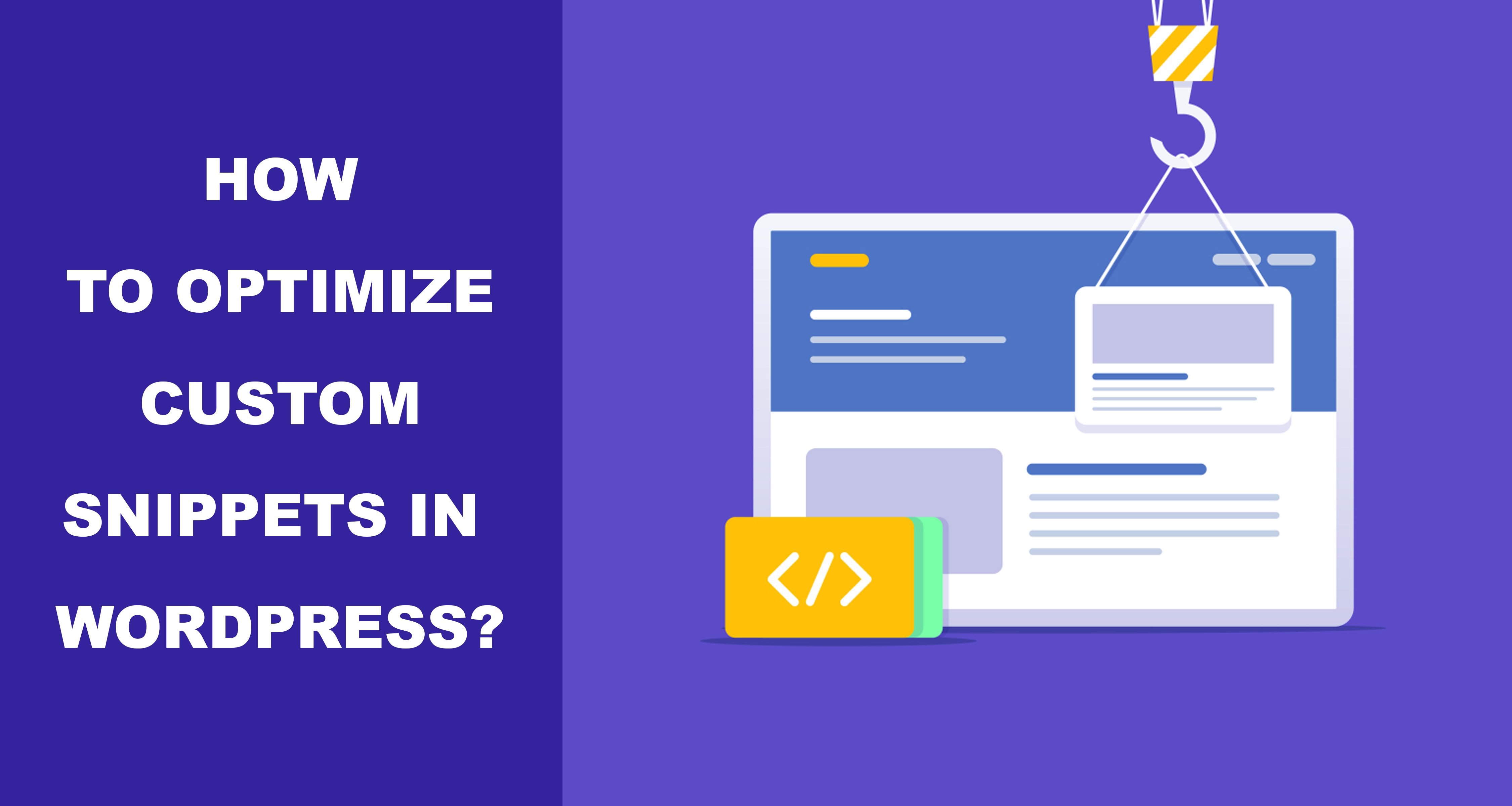 How To Optimize Custom Snippets In WordPress