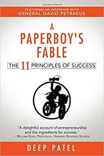 A Paperboy’s Fable The 11 Principles of Success By Deep Patel