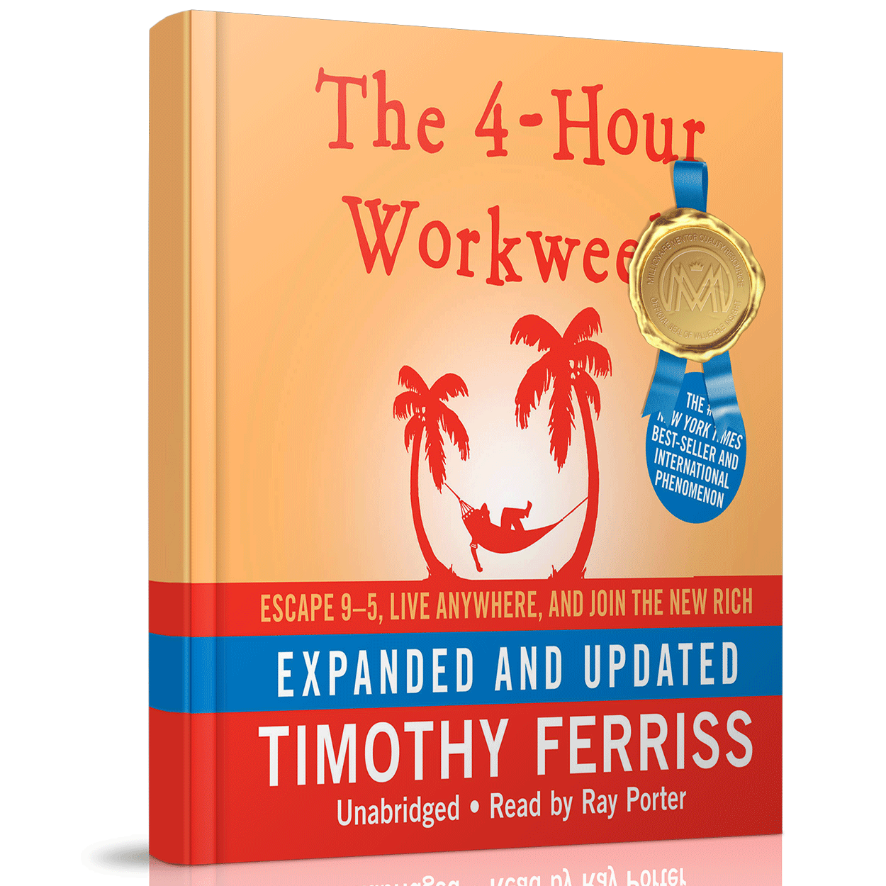“The 4-Hour Workweek” by Timothy Ferriss