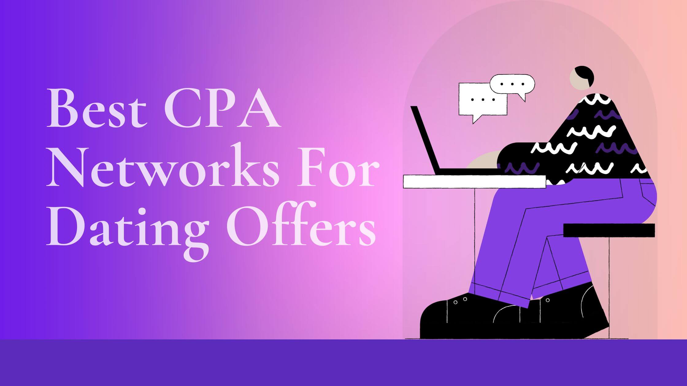 Best CPA Networks For Dating Offers