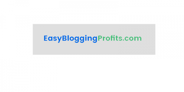 Easy Blogging Profits Review- Top-Class Blogging Secrets Exposed!