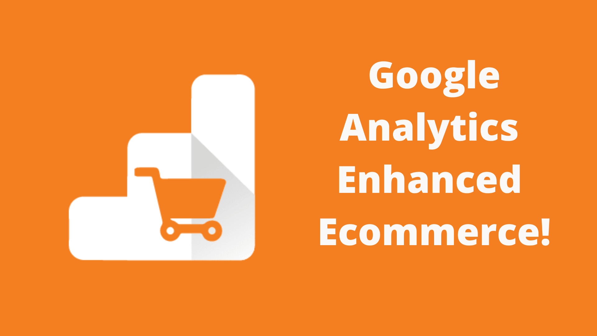 Google Analytics Enhanced Ecommerce