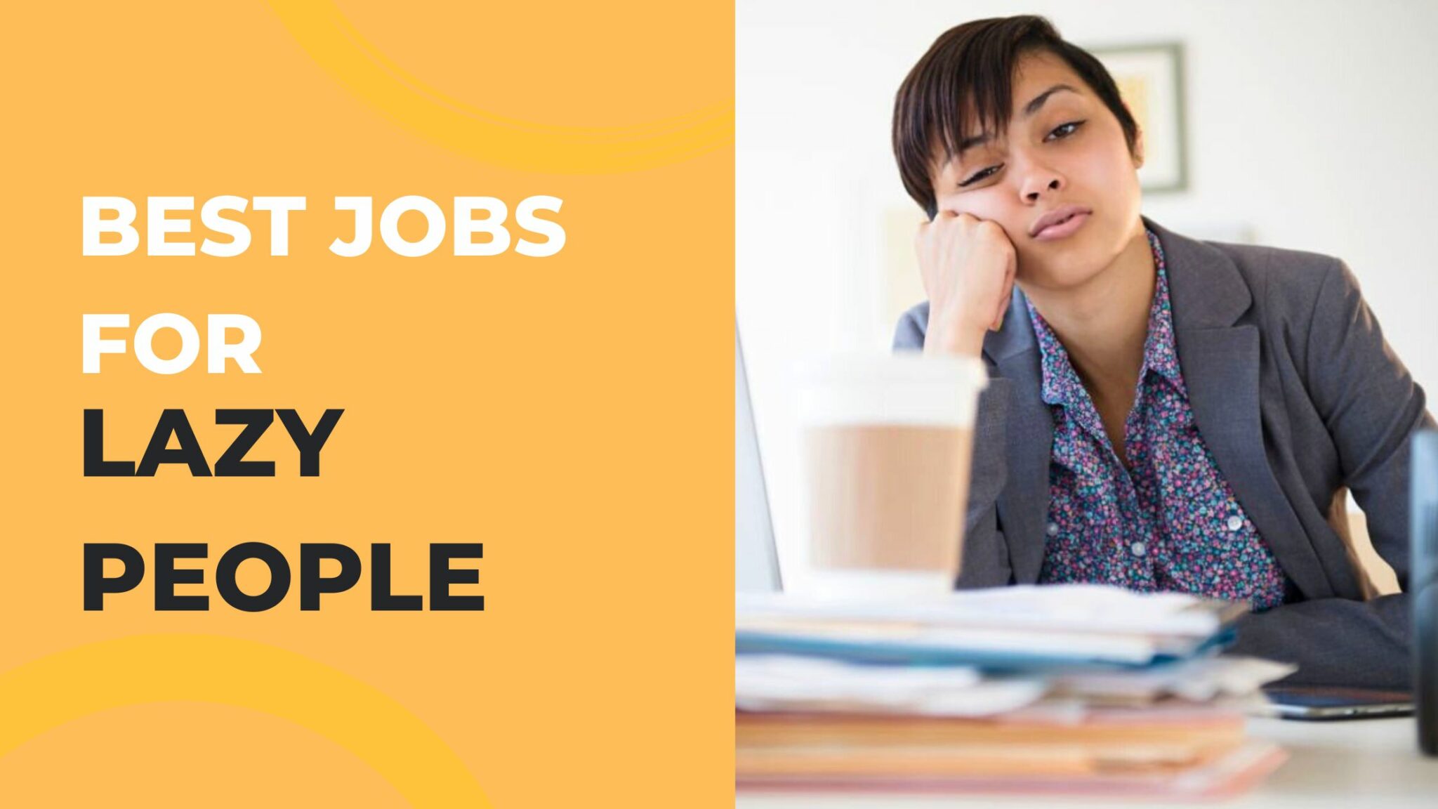 Best Jobs For Lazy People That Pay Well