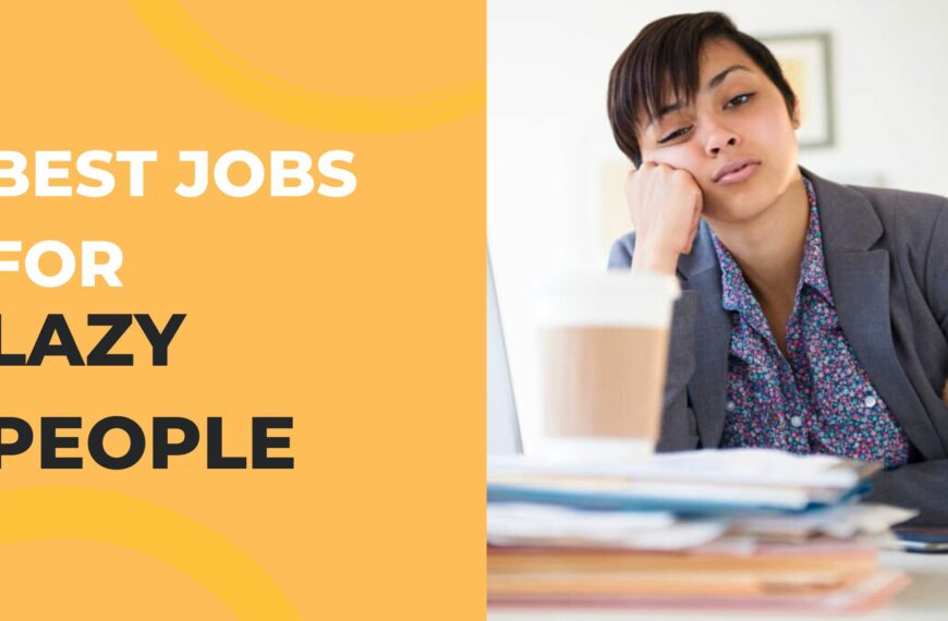 Best Jobs For Lazy People
