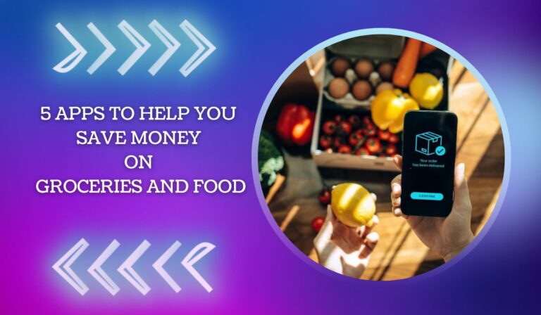 5 Apps To Help You Save Money On Groceries And Food