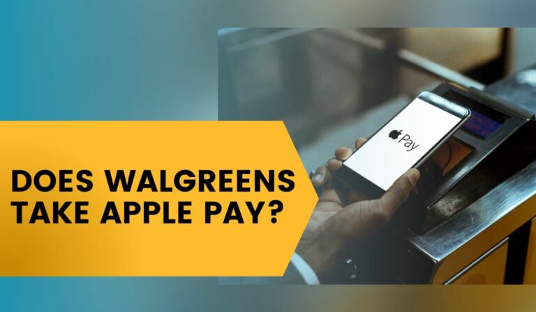 Is Apple Pay Accepted At Walgreens? Payment Options That Are Available!