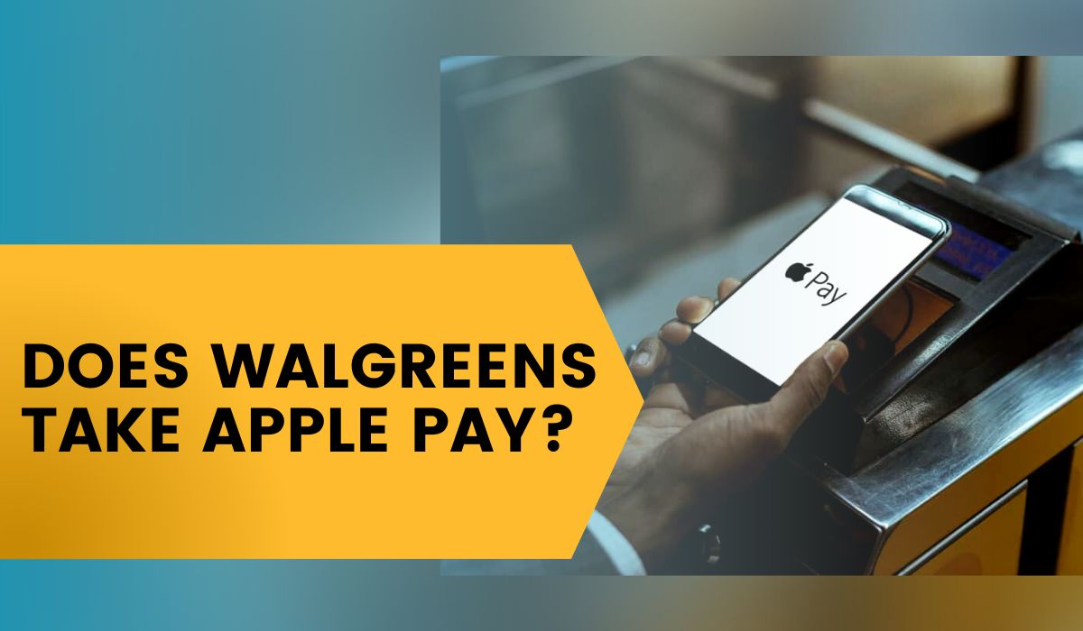 Does Walgreens Take Apple Pay