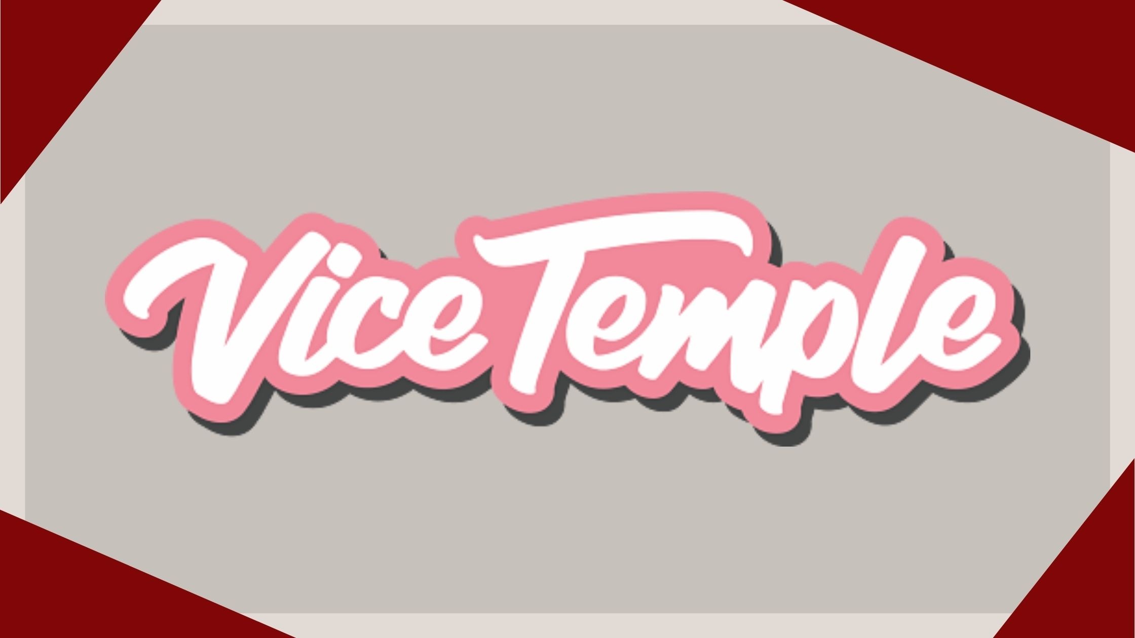 Vice Temple