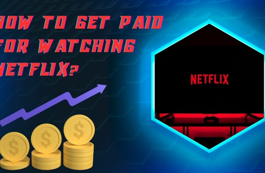 Turning Netflix Time Into Money: How To Get Paid For Watching Your Favorite Shows
