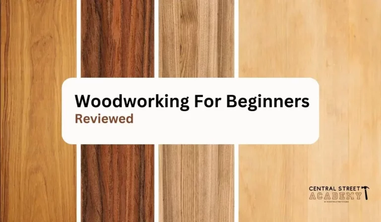 Woodworking For Beginners Reviews: Crafting Skills For Furniture Making!