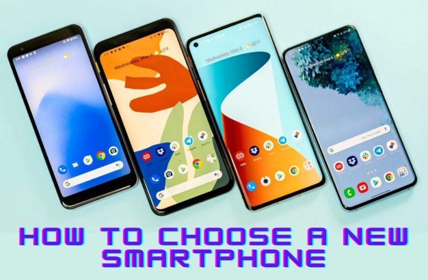 How To Choose A New Smartphone