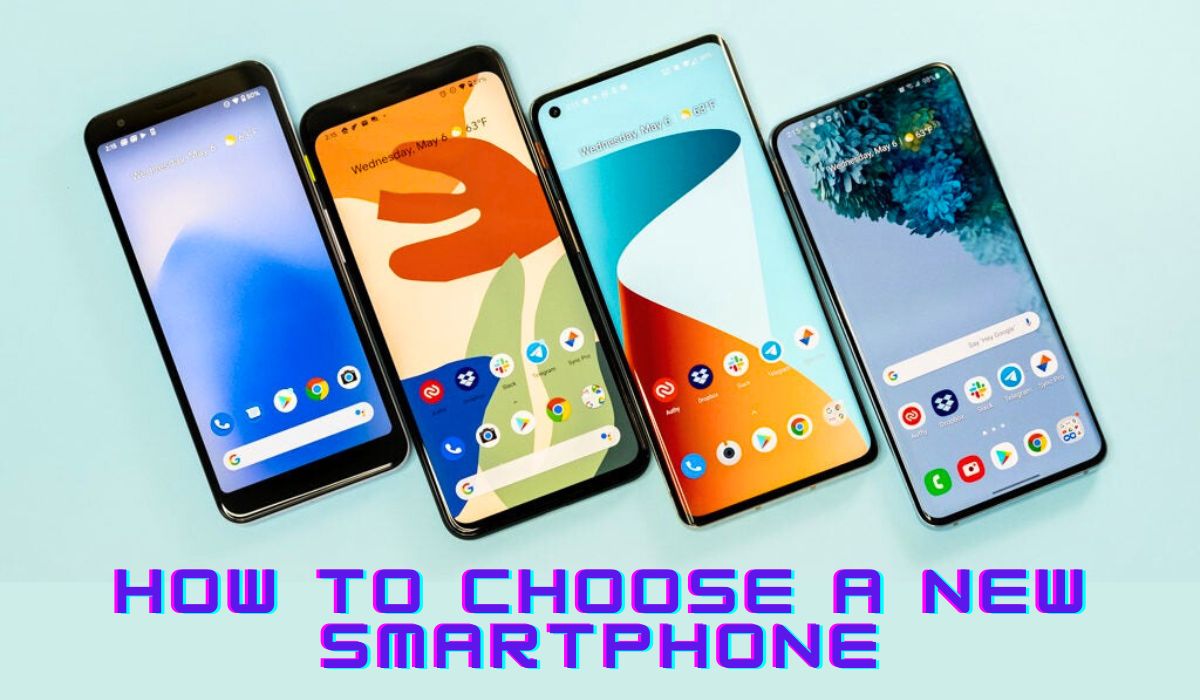 How To Choose A New Smartphone